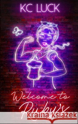 Welcome to Ruby's Kc Luck 9781728970813