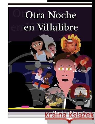 Otra Noche En Villalibre Mauricio River 9781728974125 Independently Published