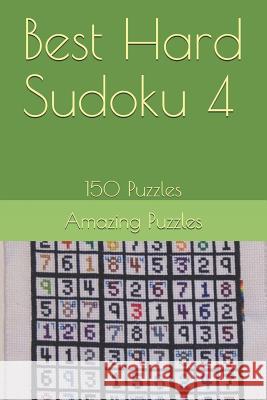 Best Hard Sudoku 4: 150 Puzzles Amazing Puzzles 9781728987132