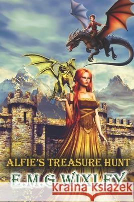 Alfie's Treasure Hunt E M G Wixley 9781728990965 Independently Published