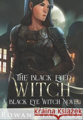 The Black Eyed Witch Michelle Zeppieri Jaka Prawira Rowan Staeffler 9781729028193