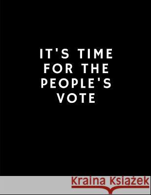 It's Time for the People's Vote Underground, Radish 9781729043974