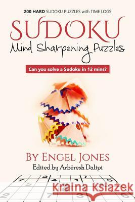 Sudoku: Mind Sharpening Puzzles Engel Jones, Arbëresh Dalipi 9781729044568