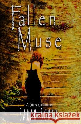 Fallen Muse Sarah Scutt 9781729046920