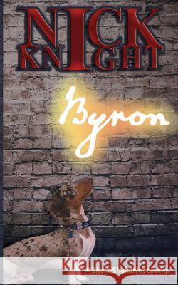 Byron April McGirr Nick Knight 9781729069271 Independently Published