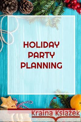 Holiday Party Planning Minnie Maude 9781729071199 Independently Published