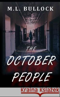 The October People M. L. Bullock 9781729076231 Independently Published