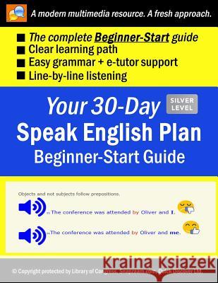Your 30-Day Speak English Plan (Beginner-Start Guide), Silver: Audios, MP3 + E-Tutor by Snapzaam Quick Discove 9781729086797