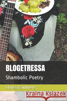 Blogetressa: Shambolic Poetry Clarissa Simmens 9781729112366