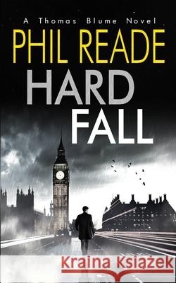 Hard Fall Phil Reade 9781729112557