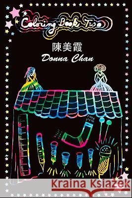 Donna Chan Coloring Book 2 Angela Lao Donna Chan 9781729117002