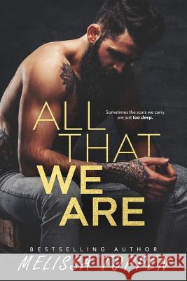 All That We Are Melissa Toppen, Rose David 9781729133835 Independently Published