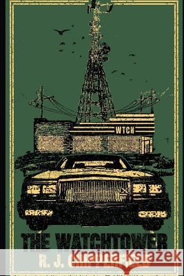 The Watchtower R. J. Chipperfield 9781729147184