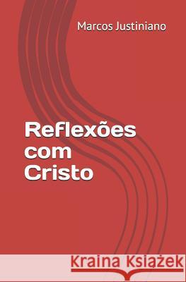 Reflex Marcos Messias Da Silva Justiniano 9781729161623