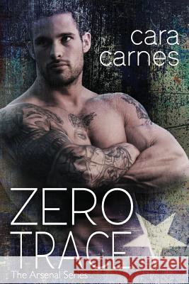 Zero Trace Cara Carnes 9781729179253 Independently Published