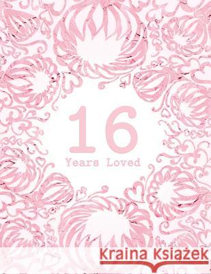 16 Years Loved Studio Margo 9781729193365