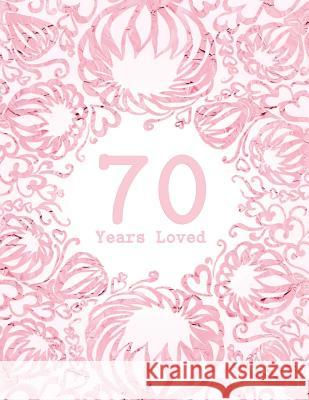 70 Years Loved Studio Margo 9781729193631 Independently Published