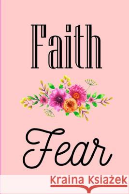 Faith Over Fear Soulperfect Books 9781729199268 Independently Published