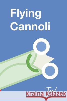 Flying Cannoli Trevor Carss 9781729210628