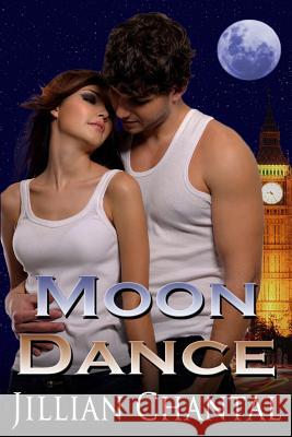 Moon Dance Jillian Chantal 9781729217658 Independently Published