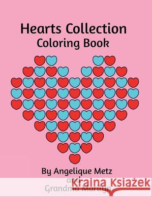 Hearts Collection Coloring Book Grandma Marilyn Gilded Penguin Publishing Angelique Metz 9781729226506