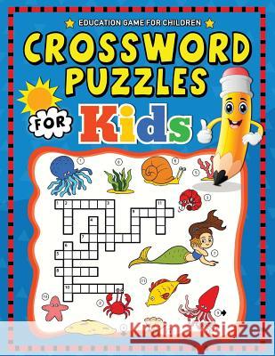 Crossword Puzzles for Kids: Education Game Activity and Coloring Book for Toddlers & Kids Bright Brain 9781729233436
