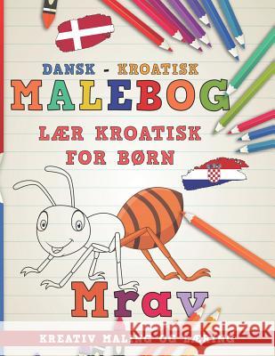 Malebog Dansk - Kroatisk I L Nerdmediada 9781729238103 Independently Published