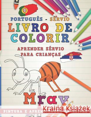 Livro de Colorir Português - Sérvio I Aprender Sérvio Para Crianças I Pintura E Aprendizagem Criativas Nerdmediabr 9781729290811 Independently Published