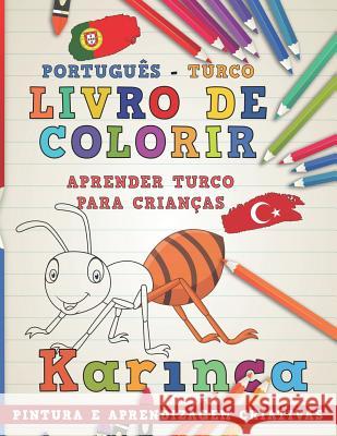 Livro de Colorir Português - Turco I Aprender Turco Para Crianças I Pintura E Aprendizagem Criativas Nerdmediabr 9781729292044 Independently Published