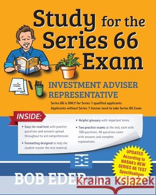 Study for the Series 66 Exam: Investment Adviser Representative Bob Eder 9781729298442 Independently Published