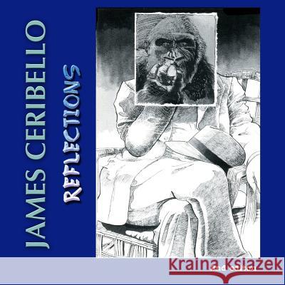 James Ceribello: Reflections, 2nd Edition James Ceribello 9781729306444