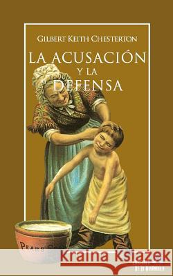 La Acusaci C.                                       de la Mir                                G. K. Chesterton 9781729341681 Independently Published