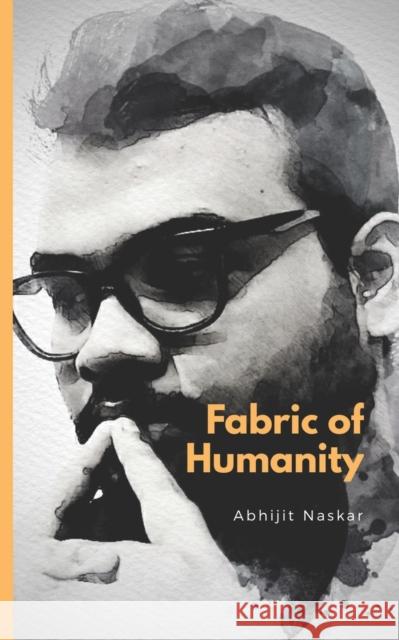 Fabric of Humanity Abhijit Naskar 9781729345856 Independently Published