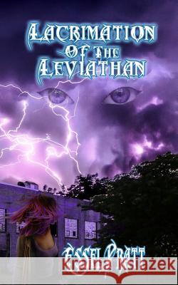 Lacrimation of the Leviathan Essel Pratt 9781729348260 Independently Published
