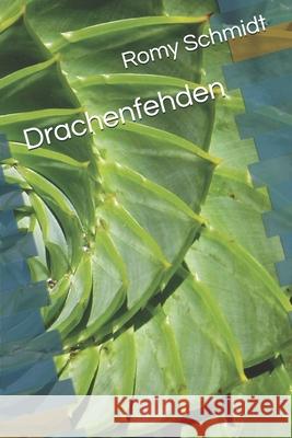 Drachenfehden Romy Schmidt 9781729361818