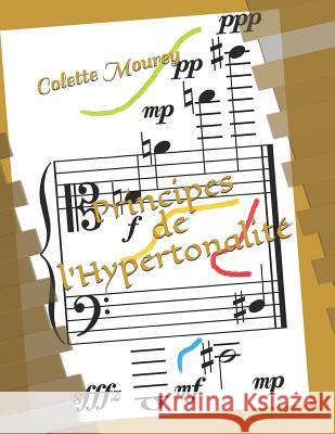 Principes de l'Hypertonalit Colette Mourey 9781729370193 Independently Published