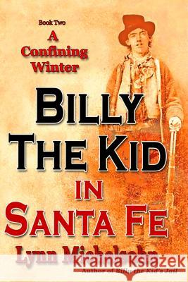 A Confining Winter: Billy the Kid and 