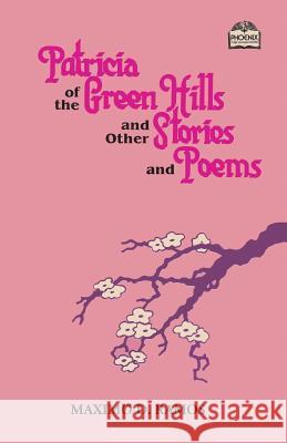 Patricia of the Green Hills and Other Stories and Poems Maximo D Ramos 9781729386415 Independently Published