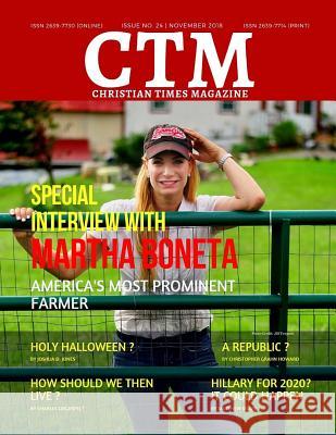 Christian Times Magazine Issue 24: News Magazine ISSN 2639-7714 Ctm Media 9781729399767 Independently Published