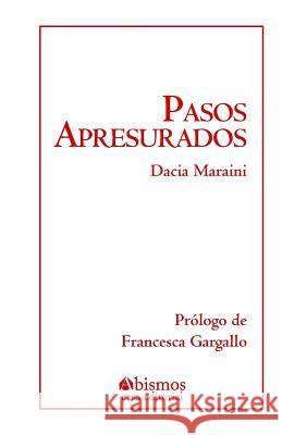 Pasos apresurados Gargallo, Francesca 9781729422960 Independently Published