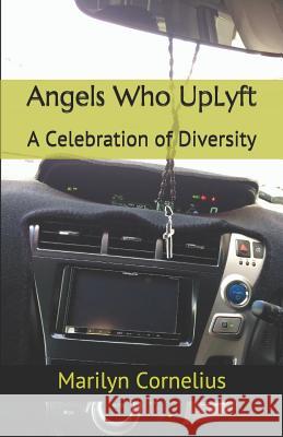 Angels Who Uplyft: A Celebration of Diversity Marilyn Cornelius 9781729430095