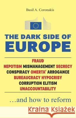 The Dark Side of Europe: A Near Science Fiction Book by Basil Coronakis Basil a. Coronakis 9781729439289 Independently Published