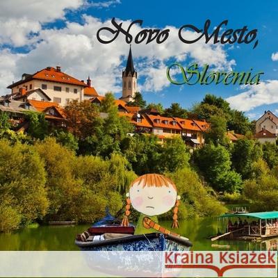 Novo Mesto, Slovenia Naira R. Matevosyan 9781729443774 Independently Published