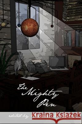 The Mighty Pen Amber Rainey Maxwell Kier DiMarco Carrie Avery Moriarty 9781729445815