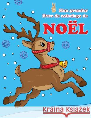 Mon Premier Livre de Coloriage de Noël Lapin, Louis 9781729448540