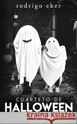 Cuarteto de Halloween: Cuatro Historias / Cuentos de Terror (3ra Edición) Cafe Vienes 9781729449561