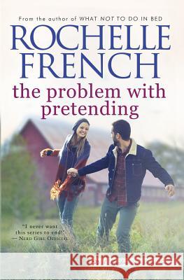 The Problem with Pretending Rochelle French 9781729464182 Independently Published