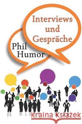 Interviews Und Gespr Phil Humor 9781729482018