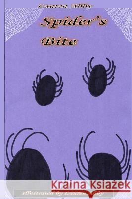 Spider's Bite Lauren Abby 9781729516348 Createspace Independent Publishing Platform