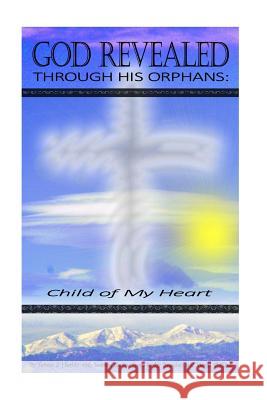God Revealed Through His Orphans Teresa J. Herbic 9781729524442